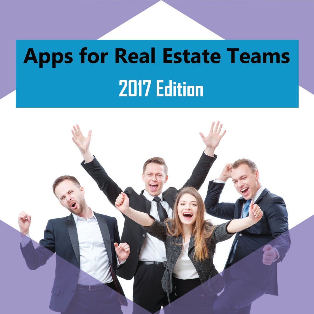 10 Apps for Real Estate Teams 2017 Edition